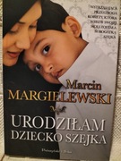 Urodziłam dziecko szejka. Marcin Margielewski