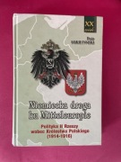 Mikietyński Niemiecka droga ku Mitteleuropie Polityka II Rzeszy wobec Polsk