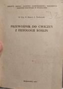 Przewodnik do ćwiczeń z fizjologii roślin. B. Gej i inni.