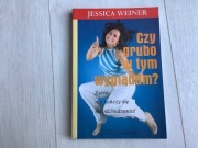 Czy grubo w tym wyglądam Jessica Weiner