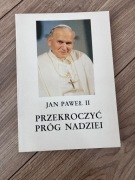 Jan Paweł II Przekroczyć próg nadziei 