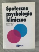 Społeczna psychologia kliniczna, pod. red. Heleny Sęk
