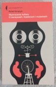 Wywracanie kultury. O dandysach, hipsterach i mutantach 