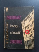 Krzysztof Kąkolewski Zbrodniarz który ukradł zbrodnię 