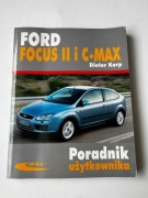 Ford Focus II i C-Max - Poradnik użytkownika - Dieter Korp