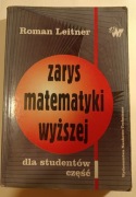 Roman Leitner Zarys matematyki wyższej część 1