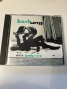 Bashung.  Osez Josephine