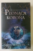Rae Carson Płonąca Korona