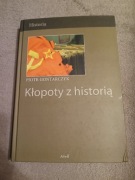 Piotr Gontarczyk - Kłopoty z historią