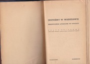 Jesteśmy w Warszawie. Przewodnik literacki po stolicy / 1938