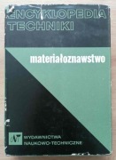 Encyklopedia techniki Materiałoznawstwo