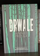 Drwale - Annie Proulx