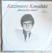 Kazimierz Kowalski - Słowiańska Dusza winyl 