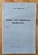 Józef Mehoffer Witraż jako kompozycja dekoracyjna 1939