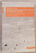 Po-widoki pustki. O sposobach konceptualizowania pustki w kulturze współcz.