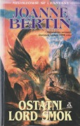 Ostatni lord smok - Joanne Bertin