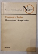 Homeostaza ekosystemów Przemysław Trojan