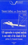 GAFFNEY,STANCIC,GIS APPROACHES TO REGIONAL ANALYSIS.CASE STUDY
