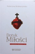 Dotyk miłości o przebaczeniu i uzdrowieniu relacji