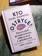 Kto zjadł pierwszą ostrygę? - Cody Cassidy