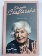 Danuta Szaflarska - jej czas 