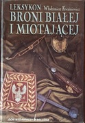 Leksykon broni białej i miotającej 
