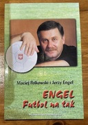 Maciej Polkowski, Jerzy Engel Futbol na tak