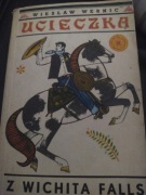 Wiesław Wernic Ucieczka z Wichura Falls