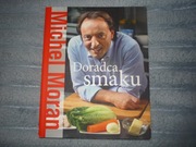 Doradca Smaku Michel Moran