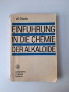 Einführung in die Chemie der Alkaloide - W. Dröpke