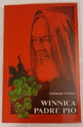 Czesław Ryszka WINNICA PADRE PIO