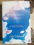 Opowieści z Biura Duchów. Prawdziwe historie osób, które zbliżyły się do ni