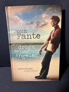 John Fante - Droga do Los Angeles (ukochany pisarz Charlesa Bukowskiego)