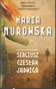 Sergiusz Czesław Jadwiga - Maria Nurowska