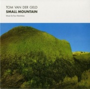 Tom van der Geld – Small Mountain (Marimba Music - Music For Four Marimbas)