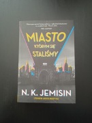 Miasto którym się staliśmy - N.K. Jemisin