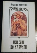 Ucieczki do Karyntii Bogusław Kaczyński