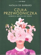 Czuła przewodniczka Kobieca droga do siebie