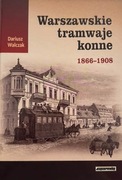 Warszawskie tramwaje konne 1866-1908