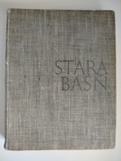 "Stara Baśń" I. Kraszewskiego, wydanie z 1971 r.