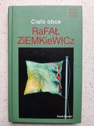 RAFAŁ ZIEMKIEWICZ - Ciało obce