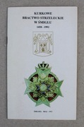 1028 Kurkowe Bractwo Strzeleckie w Śmiglu 1458-1992