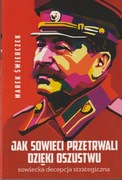 Jak Sowieci przetrwali dzięki oszustwu; Marek Świerczek