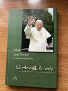 Orędownik Prawdy- Myśli Jana Pawła II - Jerzy Klechta