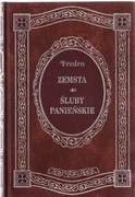 ZEMSTA ŚLUBY PANIEŃSKIE * Aleksander Fredro