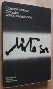 Czesław Miłosz – Człowiek wśród skorpionów
