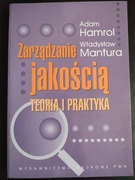 OKAZJA Zarządzanie jakością Teoria i praktyka Hamrol Mantura jak NOWA TANIO