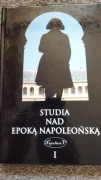 Studia nad epoką napoleońską tom 1