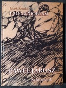 UNIKAT Jacek Sztuka Pro Memoriam PAWEŁ JAROSZ SZKICOWNIK 