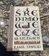 Książka „Średniowiecze w liczbach” Kamil Janicki